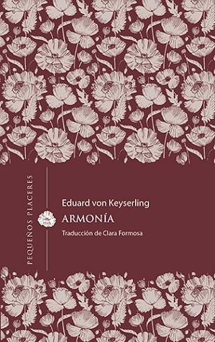 ARMONÍA | 9788412401967 | VON KEYSERLING, EDUARD | Llibreria Drac - Llibreria d'Olot | Comprar llibres en català i castellà online