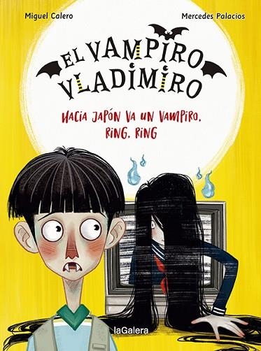 HACIA JAPÓN VA UN VAMPIRO, RING, RING (EL VAMPIRO VLADIMIRO 4) | 9788424673840 | CALERO, MIGUEL | Llibreria Drac - Llibreria d'Olot | Comprar llibres en català i castellà online