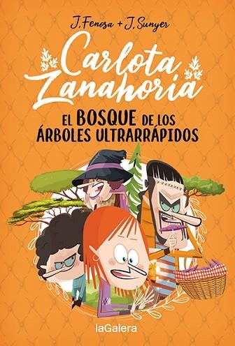 BOSQUE DE LOS ÁRBOLES ULTRARRÁPIDOS, EL (CARLOTA ZANAHORIA 4) | 9788424673727 | FENOSA, JORDI; SUNYER, JORDI (IL·LUSTR.) | Llibreria Drac - Librería de Olot | Comprar libros en catalán y castellano online