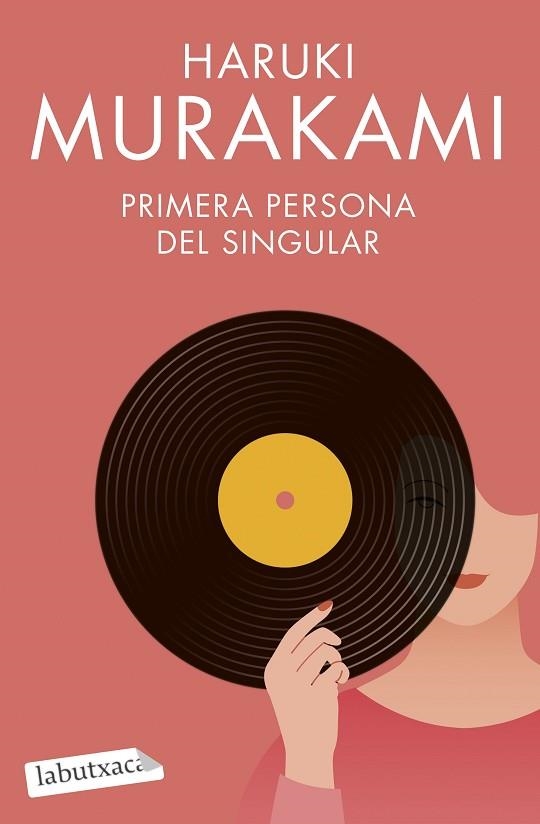 PRIMERA PERSONA DEL SINGULAR | 9788419107268 | MURAKAMI, HARUKI | Llibreria Drac - Librería de Olot | Comprar libros en catalán y castellano online