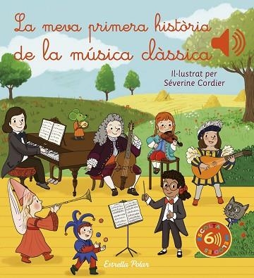 MEVA PRIMERA HISTÒRIA DE LA MÚSICA CLÀSSICA, LA | 9788413892870 | CORDIER, SÉVERINE | Llibreria Drac - Librería de Olot | Comprar libros en catalán y castellano online