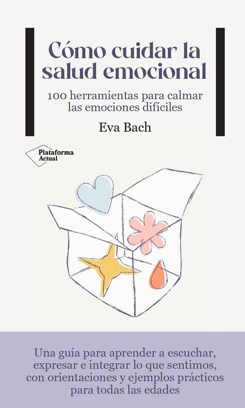 CÓMO CUIDAR LA SALUD EMOCIONAL | 9788419271495 | BACH, EVA | Llibreria Drac - Llibreria d'Olot | Comprar llibres en català i castellà online