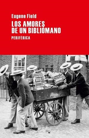 AMORES DE UN BIBLIOMANO, LOS | 9788492865819 | FIELD, EUGENE | Llibreria Drac - Llibreria d'Olot | Comprar llibres en català i castellà online