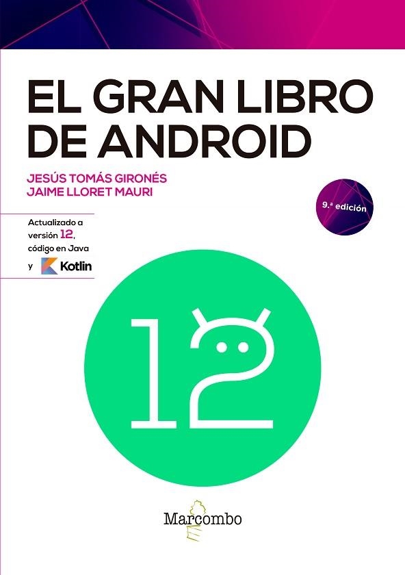 GRAN LIBRO DE ANDROID 9ED, EL | 9788426733665 | TOMÁS, JESÚS; LLORET, JAIME | Llibreria Drac - Llibreria d'Olot | Comprar llibres en català i castellà online