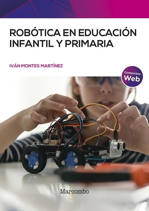 ROBÓTICA EN EDUCACIÓN INFANTIL Y PRIMARIA | 9788426734099 | MONTES MARTÍNEZ, IVÁN | Llibreria Drac - Llibreria d'Olot | Comprar llibres en català i castellà online