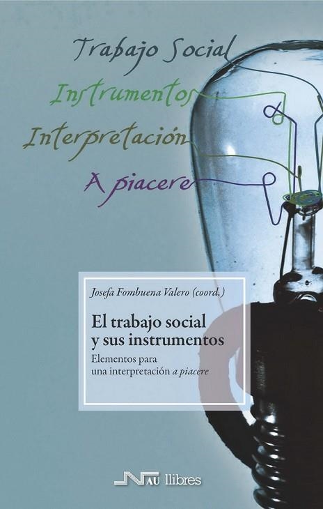 TRABAJO SOCIAL Y SUS INSTRUMENTOS, EL | 9788476428429 | FOMBUENA, JOSEFA/MIRANDA MIRANDA, MIGUEL/MONTAGUD MAYOR, XAVIER/MOLLEDA FERNÁNDEZ, ESPERANZA/MUNUERA | Llibreria Drac - Llibreria d'Olot | Comprar llibres en català i castellà online