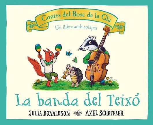 BANDA DEL TEIXÓ, LA | 9788426147707 | DONALDSON, JULIA | Llibreria Drac - Librería de Olot | Comprar libros en catalán y castellano online