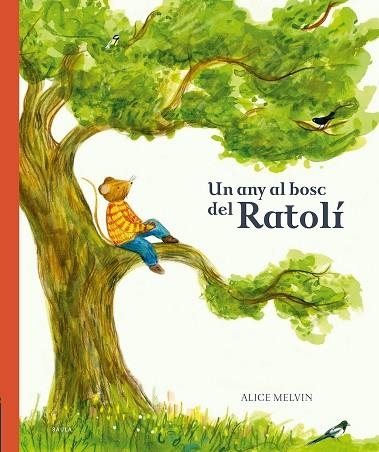 ANY AL BOSC DEL RATOLÍ, UN | 9788447946532 | SNOW, WILLIAM | Llibreria Drac - Llibreria d'Olot | Comprar llibres en català i castellà online