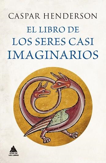 LIBRO DE LOS SERES CASI IMAGINARIOS, EL | 9788418217906 | HENDERSON, CASPAR | Llibreria Drac - Llibreria d'Olot | Comprar llibres en català i castellà online