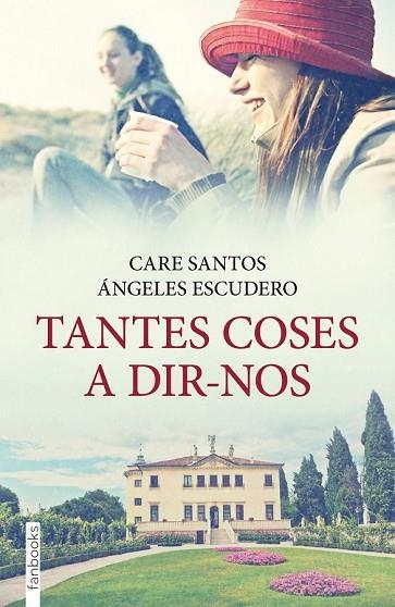 TANTES COSES A DIR-NOS | 9788415745235 | SANTOS, CARE | Llibreria Drac - Llibreria d'Olot | Comprar llibres en català i castellà online