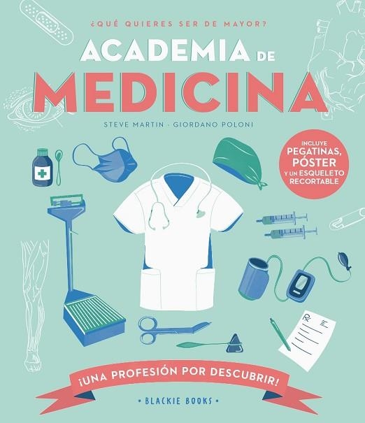 ACADEMIA DE MEDICINA (CAST) | 9788418733727 | MARTIN, STEVE; KEOGHAN, ANGELA | Llibreria Drac - Llibreria d'Olot | Comprar llibres en català i castellà online