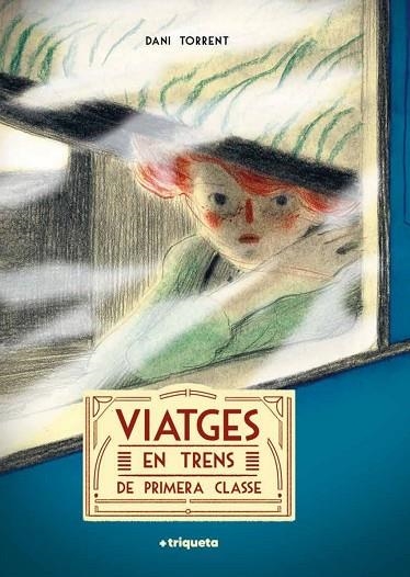 VIATGES EN TRENS DE PRIMERA CLASSE | 9788418687372 | TORRENT, DANI | Llibreria Drac - Llibreria d'Olot | Comprar llibres en català i castellà online