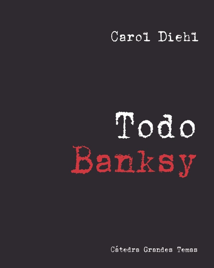 TODO BANKSY | 9788437644998 | DIEHL, CAROL | Llibreria Drac - Llibreria d'Olot | Comprar llibres en català i castellà online