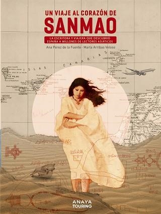 UN VIAJE AL CORAZÓN DE SANMAO | 9788491584445 | ARRIBAS, MARTA; PÉREZ DE LA FUENTE, ANA | Llibreria Drac - Llibreria d'Olot | Comprar llibres en català i castellà online