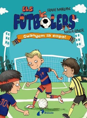 GUANYEM LA COPA! (ELS FUTBOLERS 3) | 9788413492261 | NAHRGANG, FRAUKE | Llibreria Drac - Llibreria d'Olot | Comprar llibres en català i castellà online