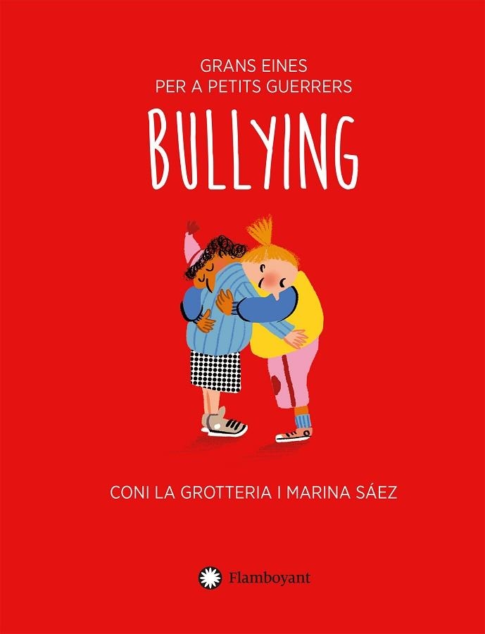 BULLYING (CAT) | 9788418304842 | LA GROTTERIA, CONI | Llibreria Drac - Llibreria d'Olot | Comprar llibres en català i castellà online