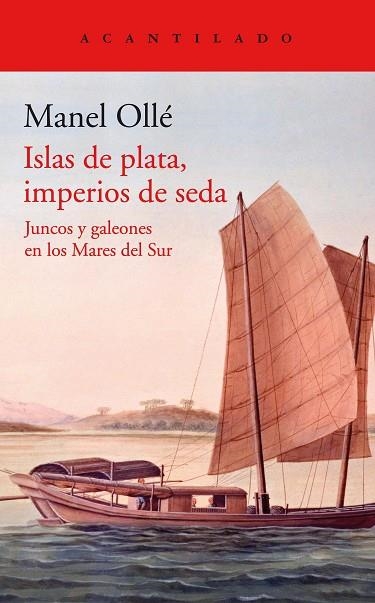 ISLAS DE PLATA, IMPERIOS DE SEDA | 9788419036131 | OLLÉ, MANEL | Llibreria Drac - Llibreria d'Olot | Comprar llibres en català i castellà online