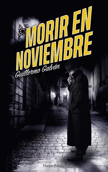 MORIR EN NOVIEMBRE | 9788418623646 | GALVÁN, GUILLERMO | Llibreria Drac - Llibreria d'Olot | Comprar llibres en català i castellà online