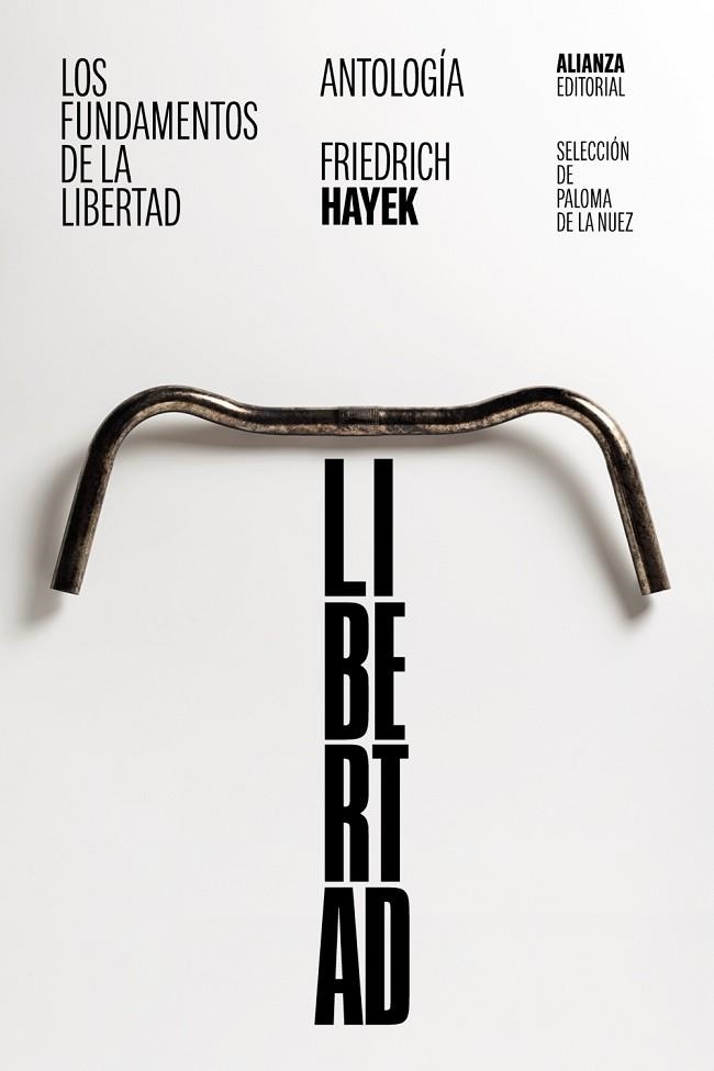 FUNDAMENTOS DE LA LIBERTAD, LOS. ANTOLOGÍA | 9788411480420 | HAYEK, FRIEDRICH A. | Llibreria Drac - Llibreria d'Olot | Comprar llibres en català i castellà online