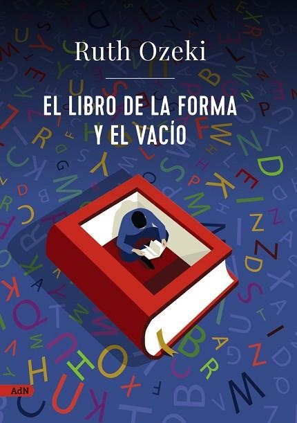 LIBRO DE LA FORMA Y EL VACÍO (ADN), EL | 9788413629841 | OZEKI, RUTH | Llibreria Drac - Llibreria d'Olot | Comprar llibres en català i castellà online