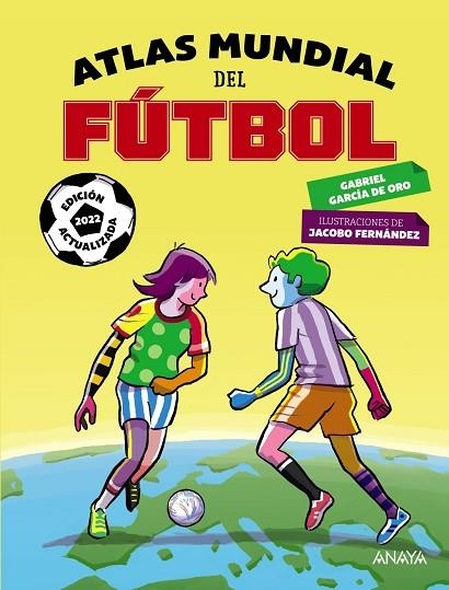 ATLAS MUNDIAL DEL FÚTBOL | 9788414318737 | GARCÍA DE ORO, GABRIEL | Llibreria Drac - Llibreria d'Olot | Comprar llibres en català i castellà online