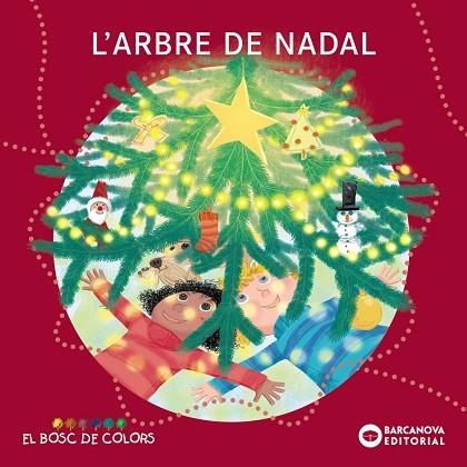 ARBRE DE NADAL, L' | 9788448958022 | BALDÓ, ESTEL; GIL, ROSA; SOLIVA, MARIA | Llibreria Drac - Llibreria d'Olot | Comprar llibres en català i castellà online