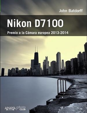 NIKON D7100 | 9788441534544 | BATDORFF, JOHN | Llibreria Drac - Llibreria d'Olot | Comprar llibres en català i castellà online