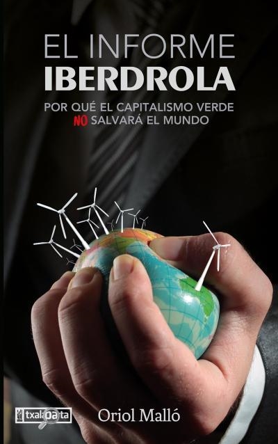 INFORME IBERDROLA, EL | 9788419319104 | MALLO, ORIOL | Llibreria Drac - Llibreria d'Olot | Comprar llibres en català i castellà online