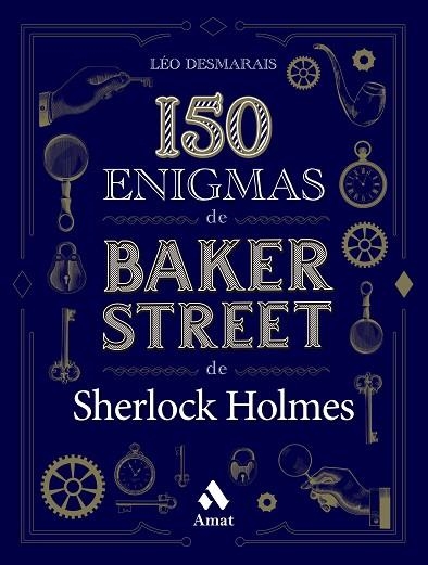 150 ENIGMAS DE BAKER STREET | 9788419341129 | DESMARAIS, LÉO | Llibreria Drac - Llibreria d'Olot | Comprar llibres en català i castellà online