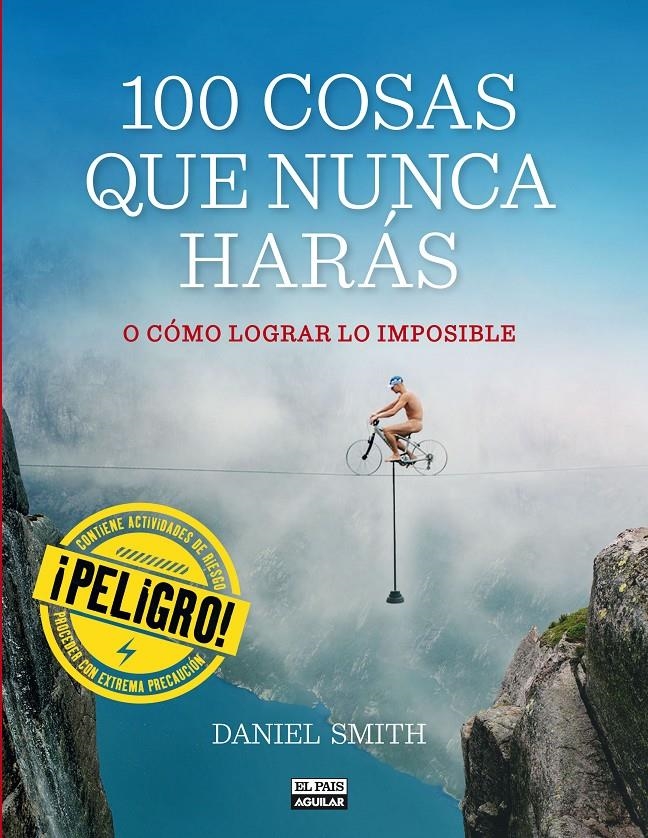 100 COSAS QUE NUNCA HARÁS | 9788403513129 | SMITH, DANIEL | Llibreria Drac - Librería de Olot | Comprar libros en catalán y castellano online