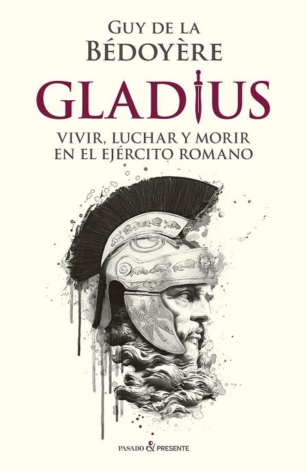 GLADIUS | 9788412288810 | DE LA BÉDOYÈRE, GUY | Llibreria Drac - Llibreria d'Olot | Comprar llibres en català i castellà online