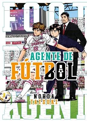 AGENTE DE FÚTBOL | 9788419266071 | TATSUKI, NOHDA | Llibreria Drac - Llibreria d'Olot | Comprar llibres en català i castellà online