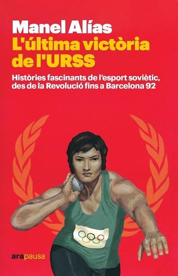 ÚLTIMA VICTÒRIA DE L'URSS, L' | 9788418928413 | ALÍAS, MANEL | Llibreria Drac - Llibreria d'Olot | Comprar llibres en català i castellà online