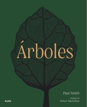 ÁRBOLES. DE LA RAÍZ A LA HOJA | 9788419094445 | SMITH, PAUL; HARVEY-BROWN, YVETTE; MACFARLANE, ROBERT | Llibreria Drac - Llibreria d'Olot | Comprar llibres en català i castellà online