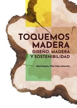 TOQUEMOS MADERA | 9788419094988 | BOADA, MARTÍ; VÉLEZ, PILAR | Llibreria Drac - Librería de Olot | Comprar libros en catalán y castellano online