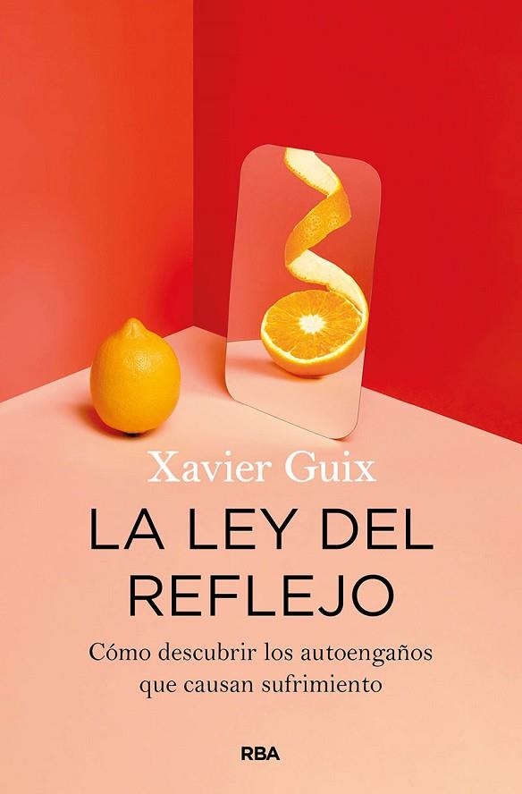 LEY DEL REFLEJO, LA | 9788491875802 | GUIX, XAVIER | Llibreria Drac - Llibreria d'Olot | Comprar llibres en català i castellà online