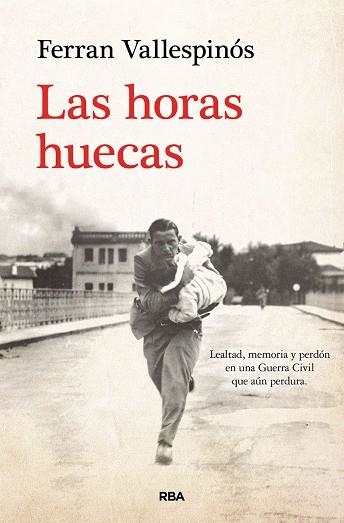 HORAS HUECAS, LAS | 9788411320726 | VALLESPINÓS, FERRAN | Llibreria Drac - Llibreria d'Olot | Comprar llibres en català i castellà online