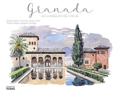 GRANADA. ACUARELAS DE VIAJE | 9788491584285 | CEREZO, ZACARÍAS; ESPIGARES, BLANCA | Llibreria Drac - Llibreria d'Olot | Comprar llibres en català i castellà online