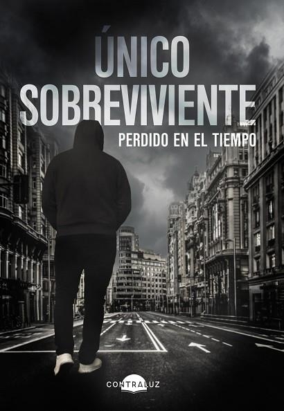 ÚNICO SOBREVIVIENTE: PERDIDO EN EL TIEMPO | 9788418945281 | SOBREVIVIENTE, ÚNICO | Llibreria Drac - Librería de Olot | Comprar libros en catalán y castellano online