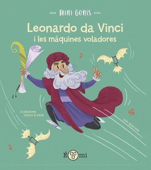 LEONARDO DA VINCI I LES MÀQUINES VOLADORES | 9788419262172 | VILLA, ALTEA | Llibreria Drac - Librería de Olot | Comprar libros en catalán y castellano online