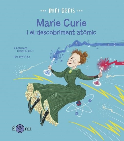 MARIE CURIE I EL DESCOBRIMENT ATÒMIC | 9788419262158 | VILLA, ALTEA | Llibreria Drac - Llibreria d'Olot | Comprar llibres en català i castellà online