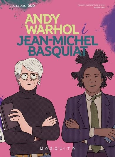 ANDY WARHOL I JEAN-MICHEL BASQUIAT | 9788419095176 | FERRETTI, FRANCESCA | Llibreria Drac - Llibreria d'Olot | Comprar llibres en català i castellà online