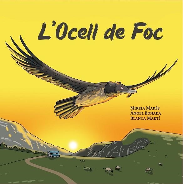 OCELL DE FOC, L' | 9788412467185 | MARÉS, MIREIA; BONADA, ÀNGEL | Llibreria Drac - Llibreria d'Olot | Comprar llibres en català i castellà online