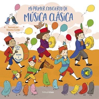 MI PRIMER CONCIERTO DE MÚSICA CLÁSICA. LUCES Y SONIDOS | 9788408257073 | CORDIER, SÉVERINE | Llibreria Drac - Llibreria d'Olot | Comprar llibres en català i castellà online