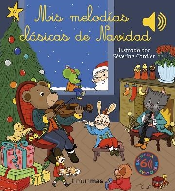 MIS MELODÍAS CLÁSICAS DE NAVIDAD | 9788408257042 | CORDIER, SÉVERINE | Llibreria Drac - Librería de Olot | Comprar libros en catalán y castellano online