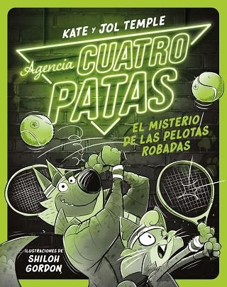 MISTERIO DE LAS PELOTAS ROBADAS, EL (AGENCIA CUATRO PATAS 3) | 9788408260363 | TEMPLE, JOL; TEMPLE, KATE | Llibreria Drac - Llibreria d'Olot | Comprar llibres en català i castellà online