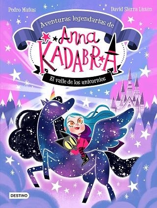 VALLE DE LOS UNICORNIOS, EL (ANNA KADABRA. AVENTURAS LEGENDARIAS 1) | 9788408260158 | MAÑAS, PEDRO; SIERRA, DAVID | Llibreria Drac - Librería de Olot | Comprar libros en catalán y castellano online