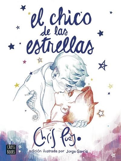 CHICO DE LAS ESTRELLAS, EL (EDICIÓN ILUSTRADA) | 9788408260172 | PUEYO, CHRIS | Llibreria Drac - Llibreria d'Olot | Comprar llibres en català i castellà online