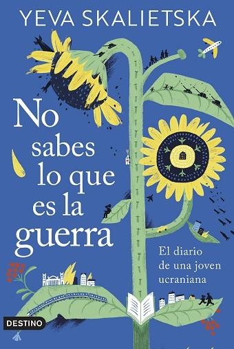 NO SABES LO QUE ES LA GUERRA | 9788423362110 | SKALIETSKA, YEVA | Llibreria Drac - Llibreria d'Olot | Comprar llibres en català i castellà online