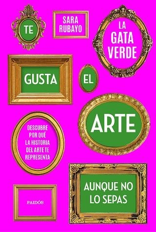 TE GUSTA EL ARTE AUNQUE NO LO SEPAS | 9788449339950 | RUBAYO, SARA | Llibreria Drac - Llibreria d'Olot | Comprar llibres en català i castellà online